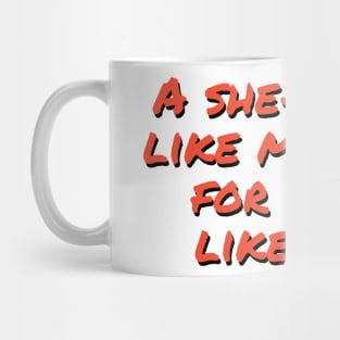 she-wolf like me isn't for guys like you Shakira Mug